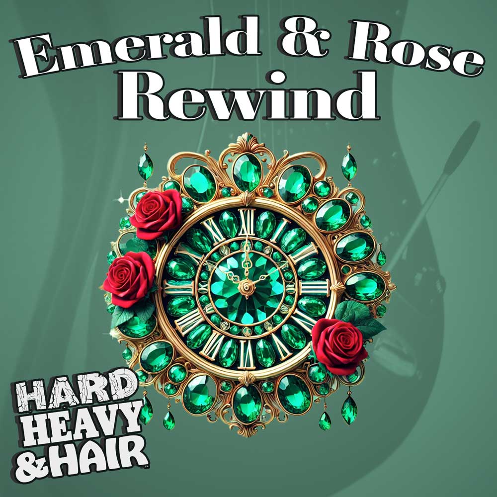 Show 478 – Emerald & Rose Rewind