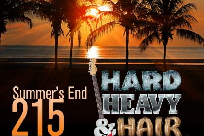 215 – Summer's End – The Hard, Heavy & Hair Show with Pariah Burke