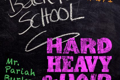 217 – Back to School – The Hard, Heavy & Hair Show with Pariah Burke