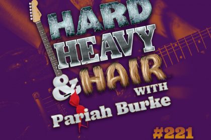 221 – Rocktober – The Hard, Heavy & Hair Show with Pariah Burke